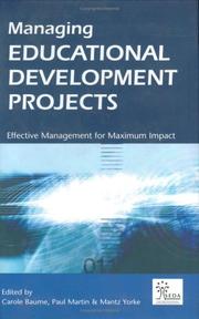 Cover of: Managing educational development projects: effective management for maximum impact