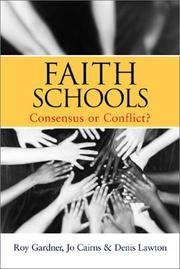 Cover of: FAITH SCHOOLS: CONFLICT OR CONSENSUS?