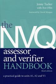Cover of: The NVQ assessor and verifier handbook: a practical guide to units A1, A2 and V1