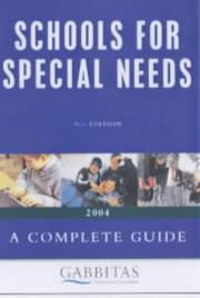 Cover of: Schools for Special Needs (Gabbitas Educational Consultnt)