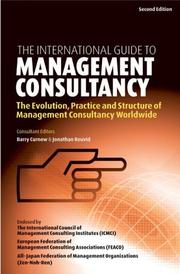 Cover of: The International Guide to Management Consultancy: The Evolution, Practice and Structure of Management Consultancy Worldwide