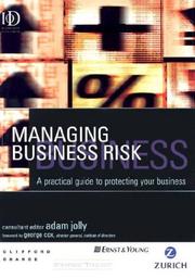 Cover of: Managing Business Risk: A Practical Guide to Protecting Your Business