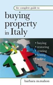 Cover of: The Complete Guide to Buying Property in Italy