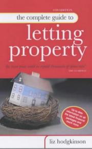 Cover of: The Complete Guide to Letting Property by Liz Hodgkinson, Liz Hodgkinson