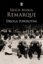 Cover of: Droga powrotna by Erich Maria Remarque