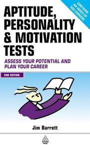 Cover of: Aptitude, personality, and motivation tests: assess your potential and plan your career