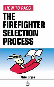 Cover of: How to Pass the Firefighter Selection Process (How to Pass)