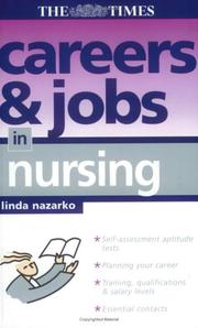 Cover of: Careers and Jobs in Nursing (Careers & Jobs in)