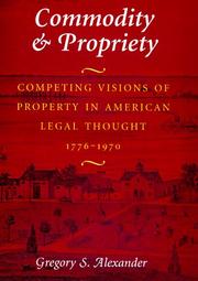 Commodity & Propriety by Gregory S. Alexander