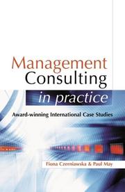 Cover of: Management Consulting in Practice: A Casebook of International Best Practice