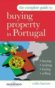 Cover of: The Complete Guide to Buying Property in Portugal