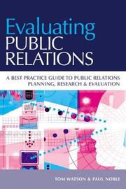 Cover of: Evaluating Public Relations by Tom Watson, Paul Noble