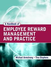Cover of: A handbook of employee reward management and practice