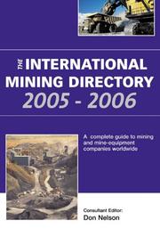 Cover of: International Mining Directory: A Complete Guide to Mining & Mine-Equipment Companies Worldwide (International Mining Directory)