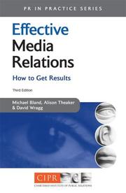 Cover of: Effective Media Relations: How to Get Results (Public Relations in Practice)