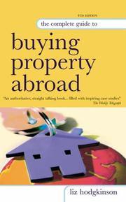 Cover of: The Complete Guide to Buying Property Abroad (Complete Guide)