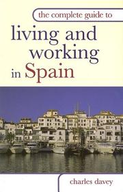 Cover of: The Complete Guide to Living and Working in Spain (Complete Guide To...)