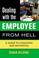 Cover of: Dealing with the Employee from Hell