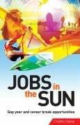 Cover of: Jobs in the Sun: Gap Year and Career-Break Opportunities