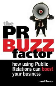 Cover of: The PR buzz factor: how using public relations can boost your business.