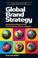 Cover of: Global brand strategy