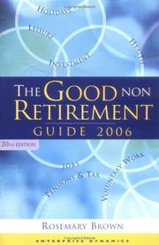 Cover of: The Good Non Retirement Guide by Rosemary Brown