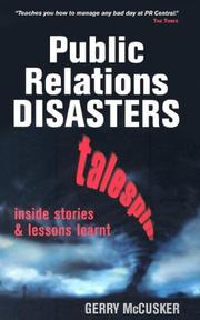 Cover of: Public relations disasters: talespin--inside stories and lessons learnt