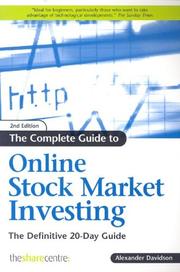 The complete guide to online stock market investing by Alexander Davidson