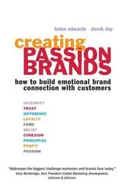Cover of: Creating Passion Brands: How to Build Emotional Brand Connection with Customers