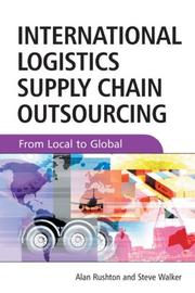 Cover of: International Logistics Supply Chain Outsourcing by Alan Rushton, Steve Walker