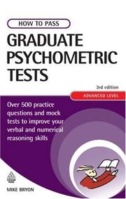 Cover of: How to Pass Graduate Psychometric Tests by Mike Bryon