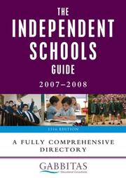 Cover of: The Independent Schools Guide by Gabbitas Educational Consultants, Gabbitas Educational Consultants