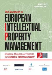 Cover of: The Handbook of European Intellectual Property Management by Adam Jolly, Jeremy Philpott
