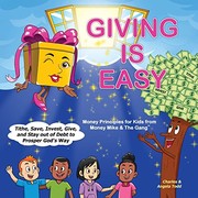 Cover of: Giving Is Easy by Charles Todd, Angela Todd