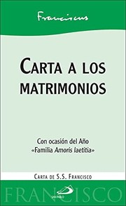 Cover of: Carta a los matrimonios: con ocasión del Año «Familia Amoris laetitia»