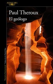 Cover of: El geólogo by Paul Theroux, Damián Alou Ramis