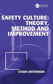 Cover of: Safety culture: theory, method and improvement