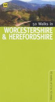 Cover of: 50 Walks in Herefordshire and Worcestershire (50 Walks)