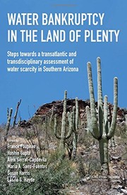 Cover of: Water Bankruptcy in the Land of Plenty by Franck Poupeau, Hoshin V. Gupta, Aleix Serrat-Capdevila, Maria A. Sans-Fuentes, Susan Harris