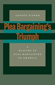 Cover of: Plea Bargaining's Triumph by George Fisher