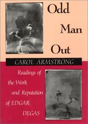 Cover of: Odd man out: readings of the work and reputation of Edgar Degas