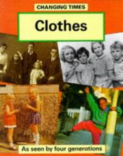 Cover of: Clothes (Changing Times) by Ruth Thomson