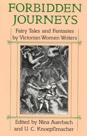 Cover of: Forbidden Journeys: Fairy Tales and Fantasies by Victorian Women Writers