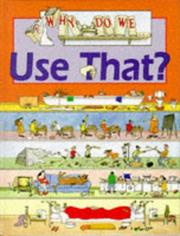 Cover of: Why Do We Use That? (Why Do We?) by Jane Wilcox