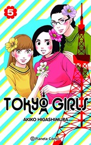 Cover of: Tokyo Girls nº 05/09 by Akiko Higashimura, Karla Toledo