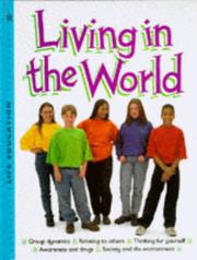 Cover of: Living in the World (Life Education) by Alexandra Parsons