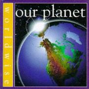 Cover of: Our Planet (Worldwise) by Scott Steedman