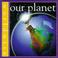 Cover of: Our Planet (Worldwise)