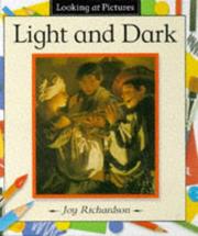 Cover of: Looking at Pictures - Light and Dark (Looking at Pictures) by Joy Richardson