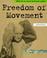 Cover of: Freedom of Movement (What Do We Mean by Human Rights?)